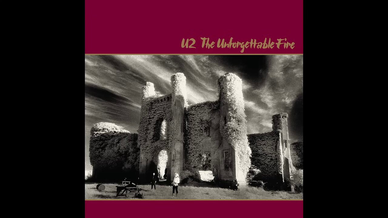 U2 - The Unforgettable Fire (1984) [Full Album]