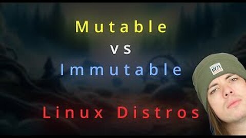 Why Choose Immutable Linux Distros? Or Stick with Mutable Ones?