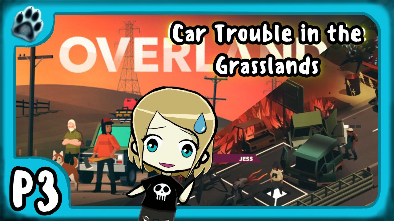 Overland P3 | Car Trouble in the Grasslands