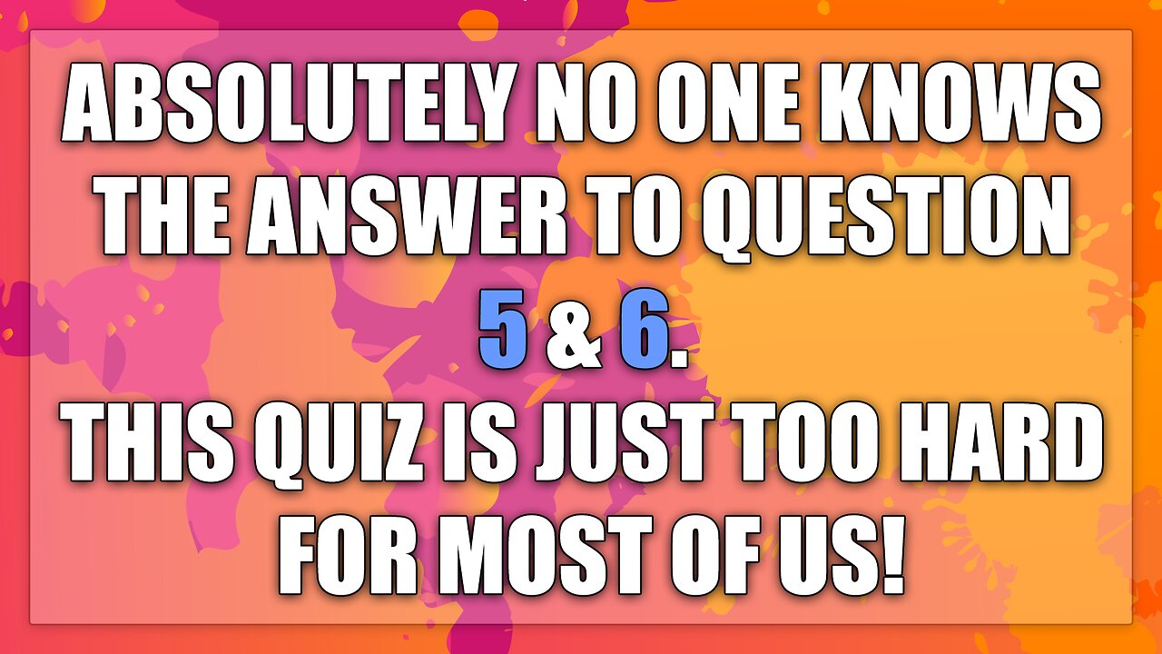 Let us know if you did now the answers to question 5 & 6