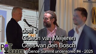 Science Summit 2025 - deel 1: Gideon van Meijeren en Cees van den Bosch