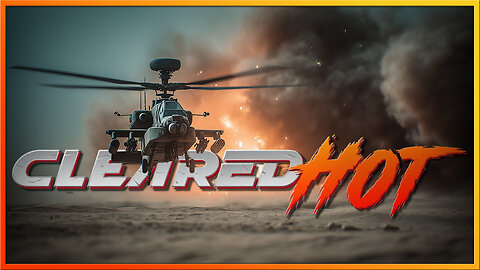 Cleared Hot - You are Cleared Hot to Engage this Stream