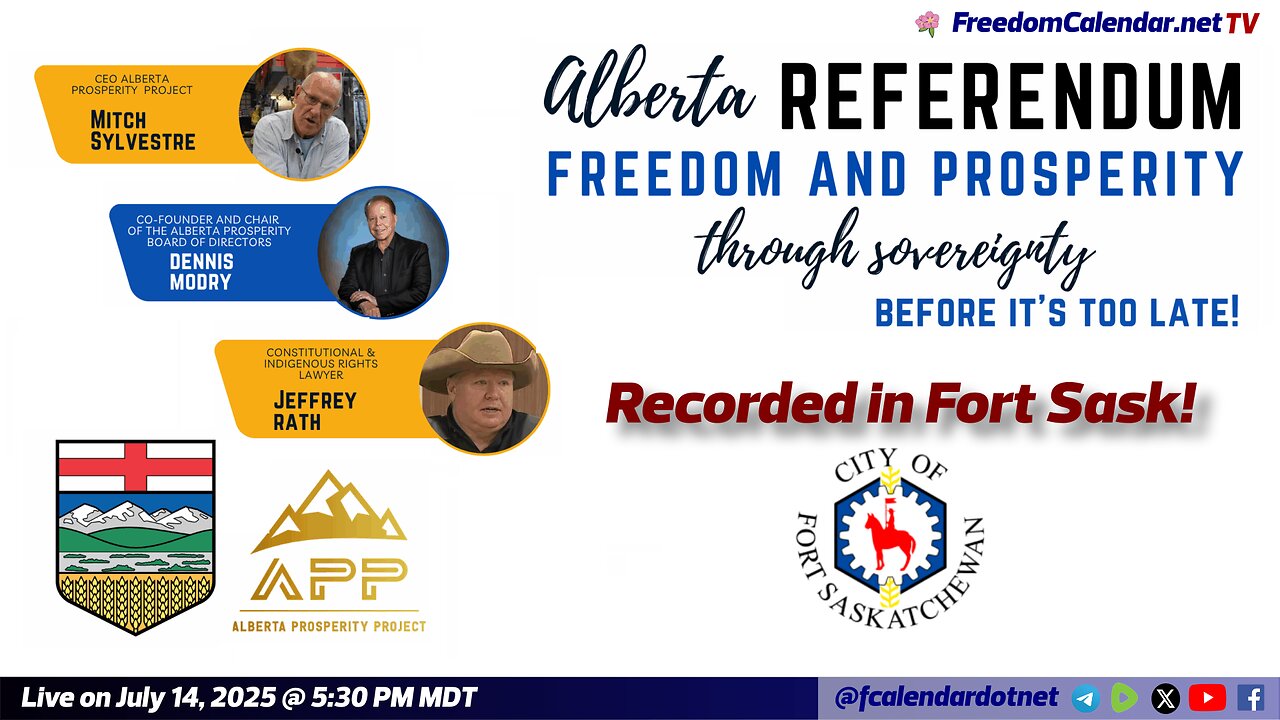 FreedomCalendar.net TV #03C: Alberta Prosperity Project Townhall in Fort Sask