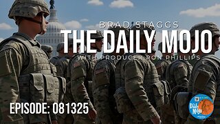 Ep: 081325 The Daily MoJo - The Guard is Back