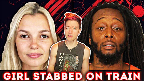 Footage Released of Ukranian Girl Being Stabbed, Media Blame MAGA, Not Murderer