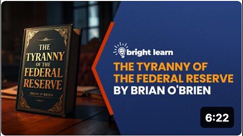 "Decoding the Federal Reserve's Influence with BrightLearn: Brian O'Brien's Insights"