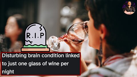 One Glass of Wine a Day Isn't Good For You, It Could KILL You!