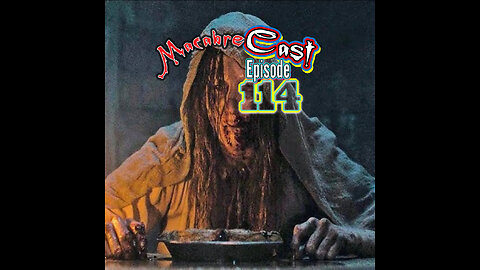 Macabre Cast Episode 114