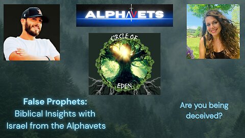 False Prophets-Biblical Insights with Israel from the Alphavets