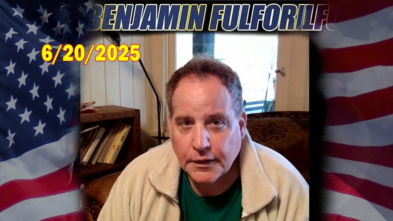 Benjamin Fulford Full Report Update June 20, 2025 - Q & A