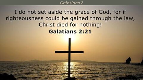Galatians 2: Did Jesus Christ Die in Vain?