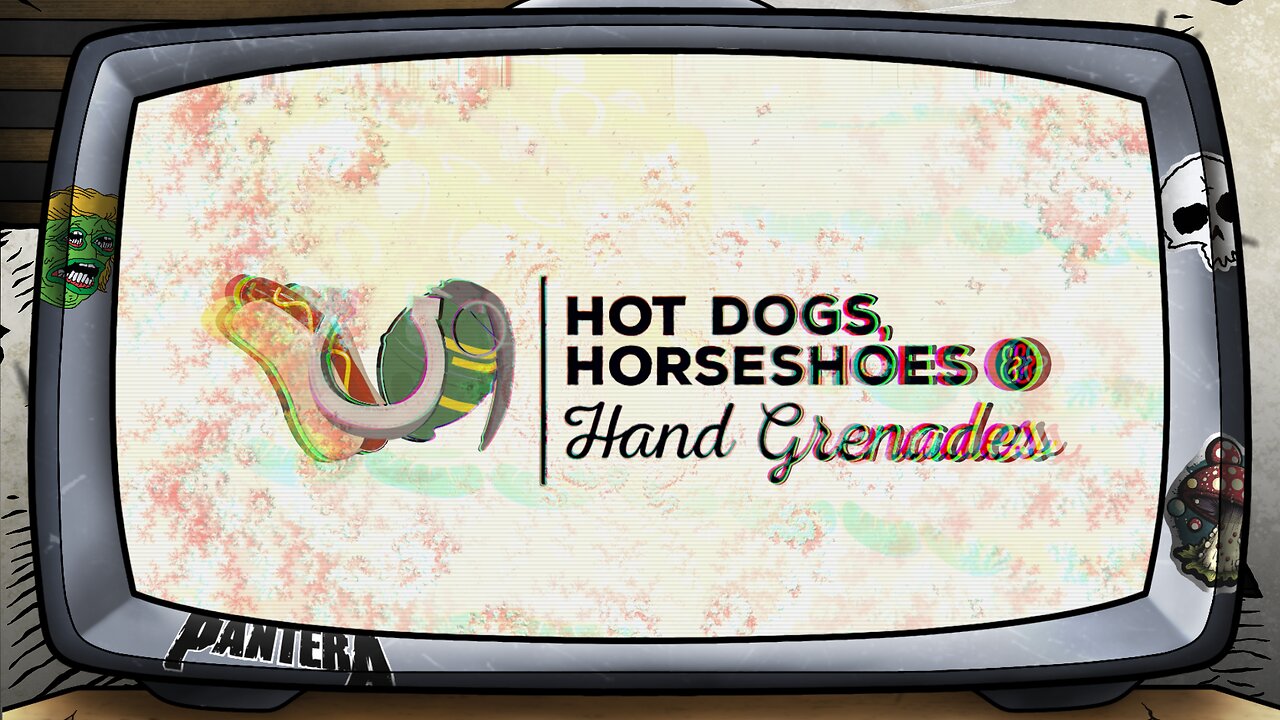 [ Hotdogs Horseshoes & Hand Grenades. ]