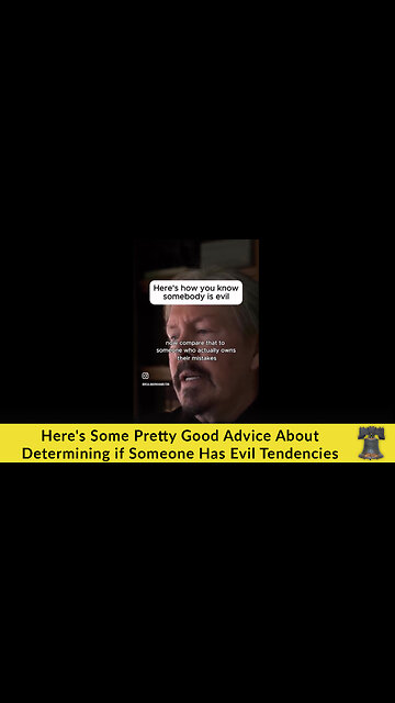 Here's Some Pretty Good Advice About Determining if Someone Has Evil Tendencies