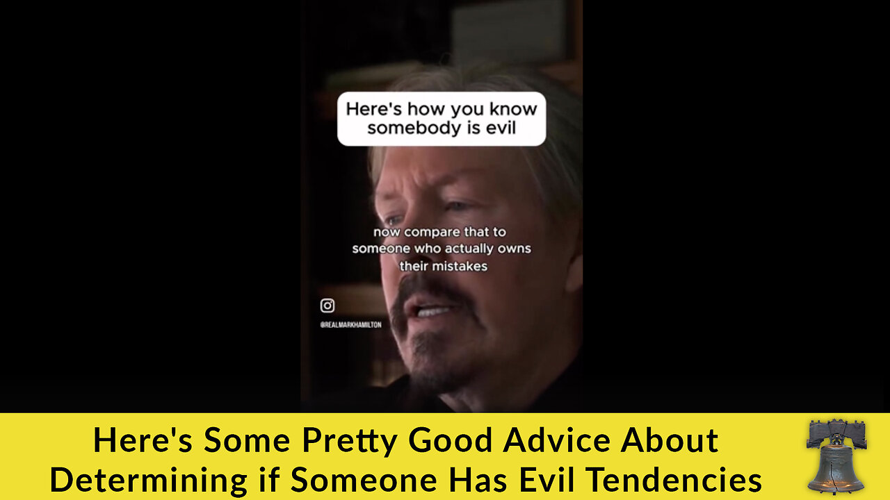Here's Some Pretty Good Advice About Determining if Someone Has Evil Tendencies