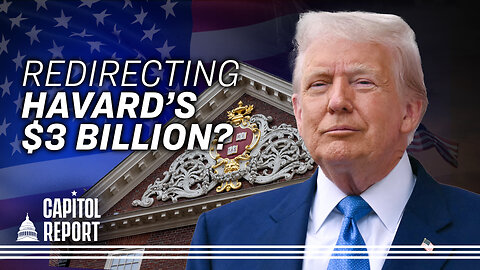 Trump May Redirect $3 Billion Harvard Grants to Trade Schools, Considers More Sanctions on Russia
