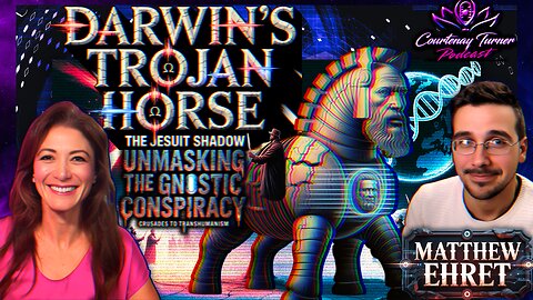Ep.494: Darwin’s Trojan Horse: The Jesuit Shadow w/ Matthew Ehret | The Courtenay Turner Podcast