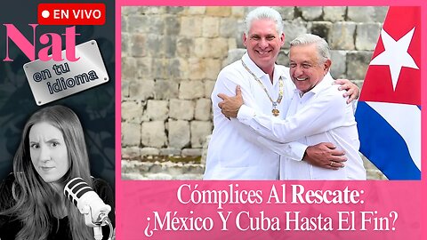 México Se Vuelve El Mayor Exportador De Petróleo Para La Dictadura Cubana | Nat En Tu Idioma EN VIVO