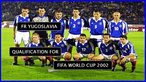 FR Yugoslavia - Qualification for FIFA World Cup 2002