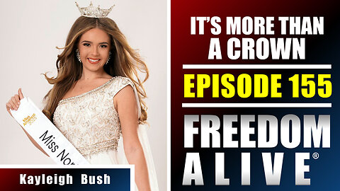It’s More Than a Crown - Kayleigh Bush - Freedom Alive® Ep155
