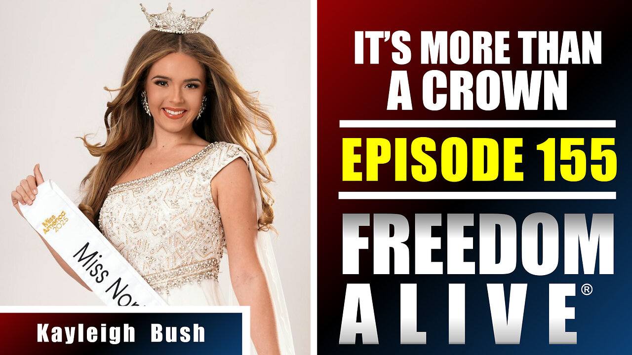 It’s More Than a Crown - Kayleigh Bush - Freedom Alive® Ep155