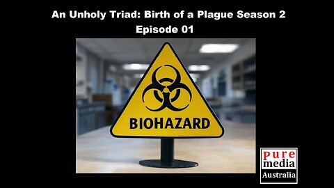 An Unholy Triad The Birth of a Plague: Season 02 Episode 01