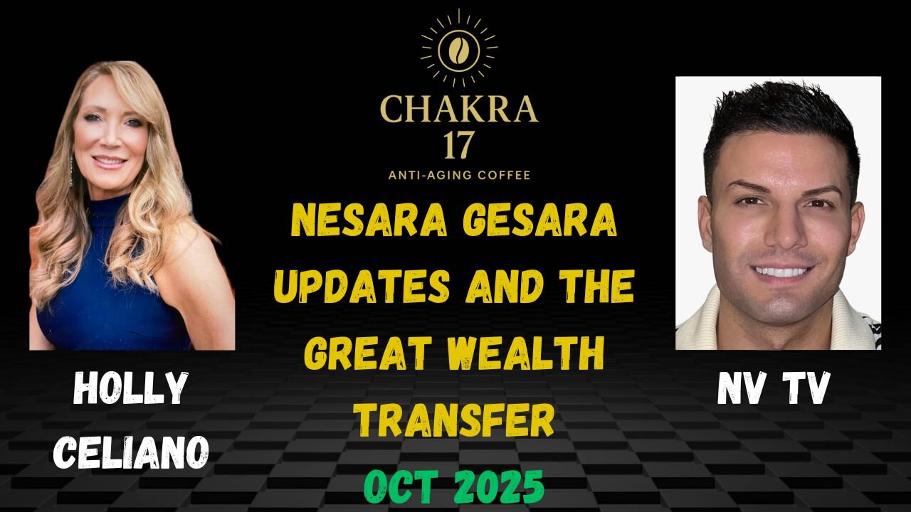 Holly Celiano & Nicholas Veniamin Discuss Nesara Gesara & Latest Wealth Transfer Updates