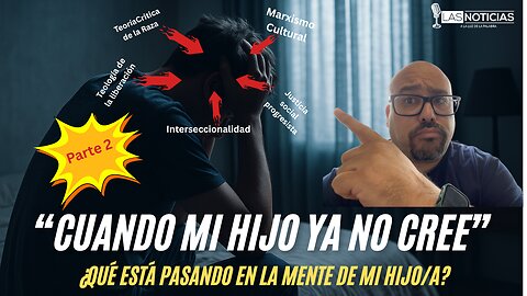 “Cuando mi hijo ya no cree” ¿Qué está pasando en la mente de mi hijo/a?