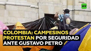 Campesinos protestan en Bogotá para exigir a Gustavo Petro garantías de seguridad