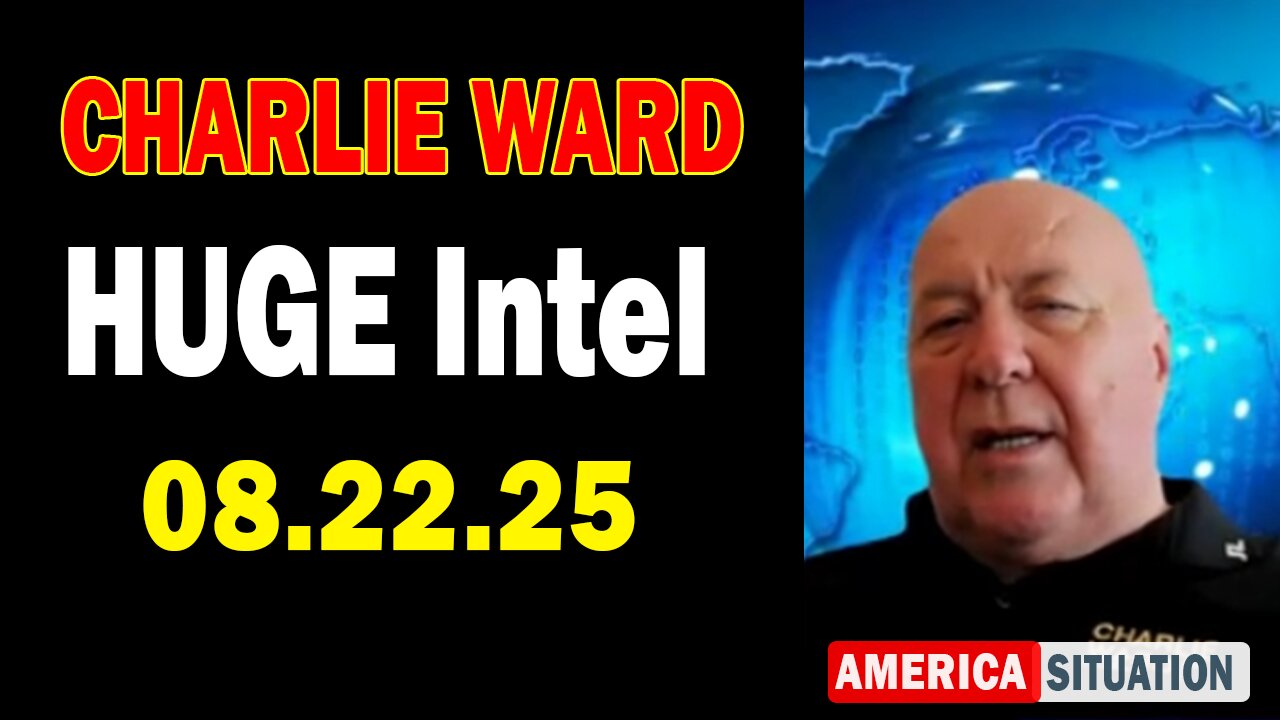Charlie Ward HUGE Intel Aug 22: "Charlie Ward Daily News With Paul Brooker & Warren Thornton"
