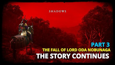 Assassin’s Creed Shadows - The Fall Of Lord Oda Nobunaga (Part 3)