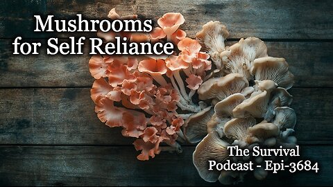 Mushrooms for Self Reliance - Epi-3684