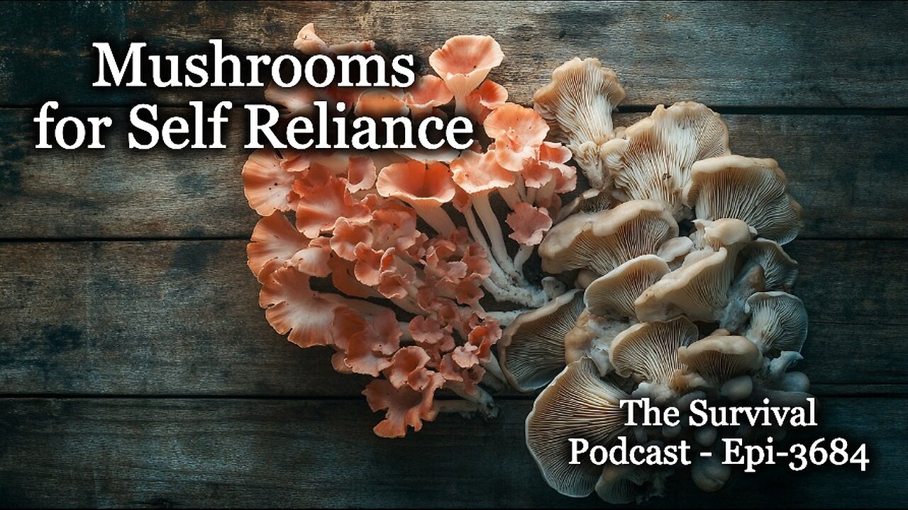 Mushrooms for Self Reliance - Epi-3684