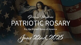 LIVE Patriotic Rosary for America! - 6.22.25