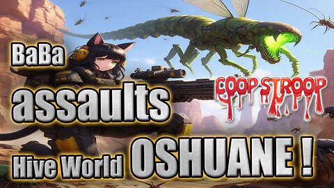 BaBa Enters HIVE WORLD OSHUANE #Helldivers2 #Vtuber #Gamergirl