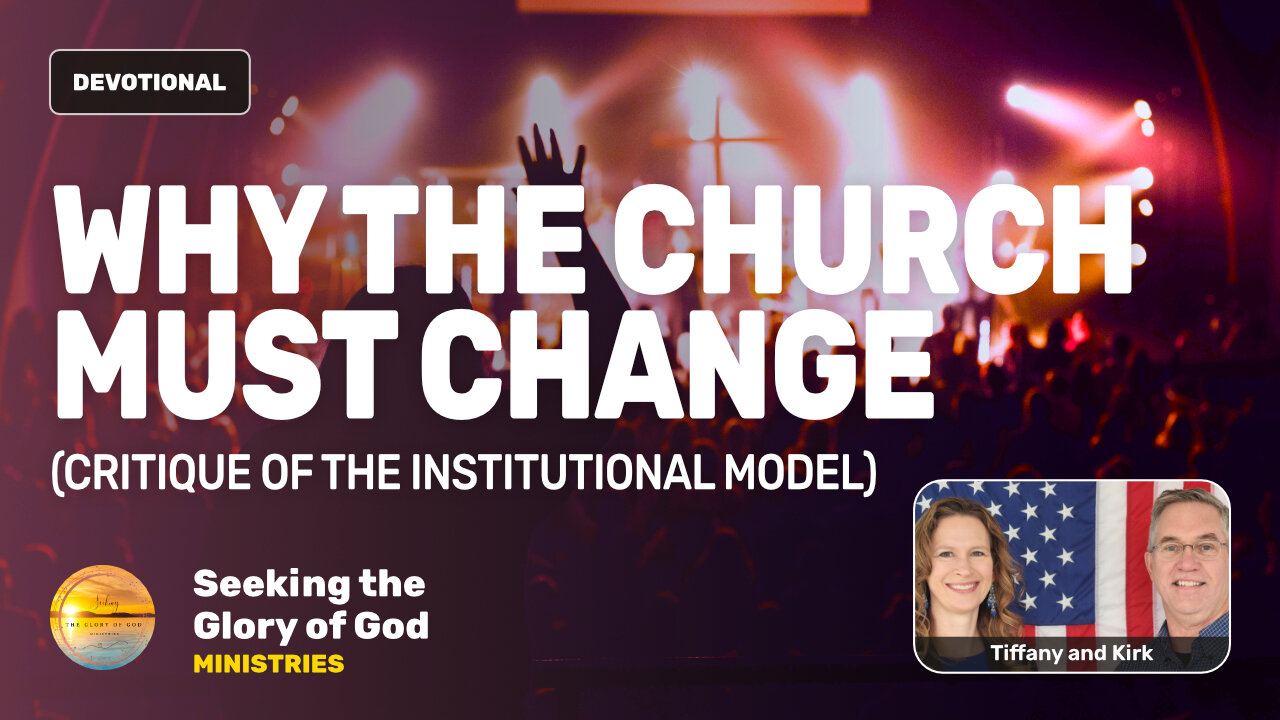 Why the Church MUST Change! - Tiffany Root & Kirk VandeGuchte