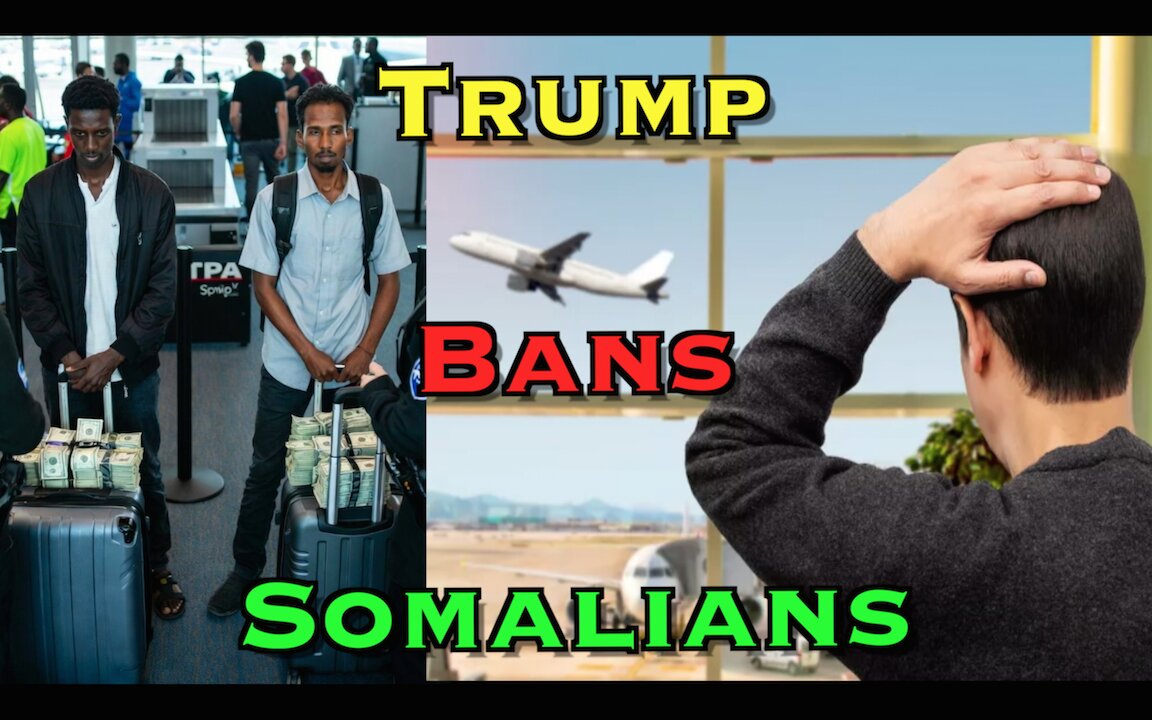 Trump Bans Somalians