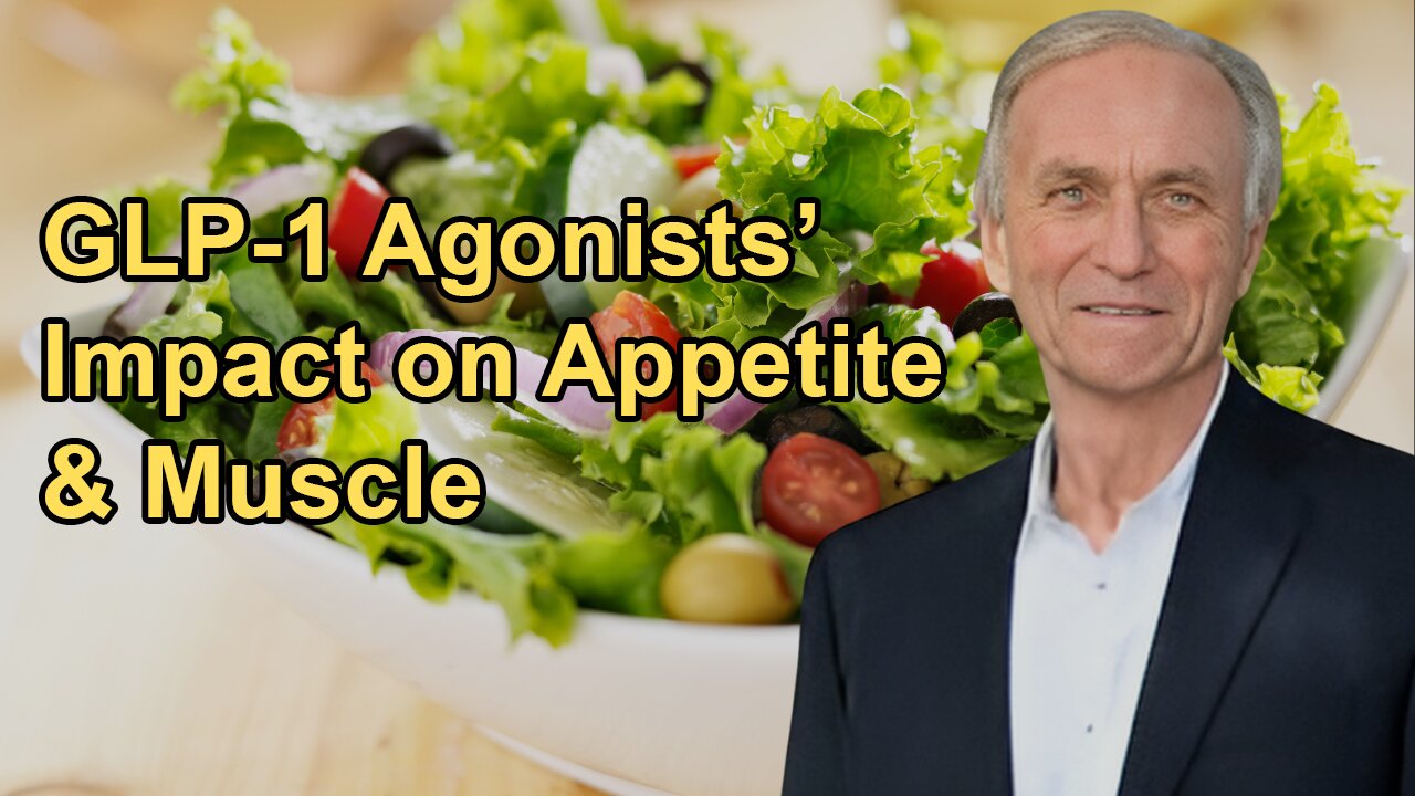 The Impact of GLP-1 Agonists on Appetite, Muscle Mass, and Overall Quality of