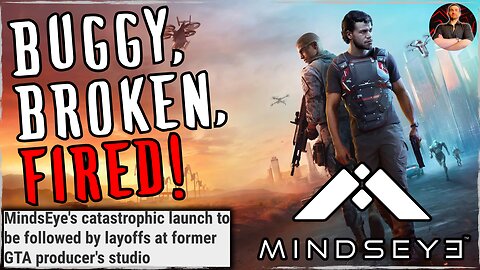 MindsEye Studio Set For MASSIVE Layoffs After Catastrophic Launch!