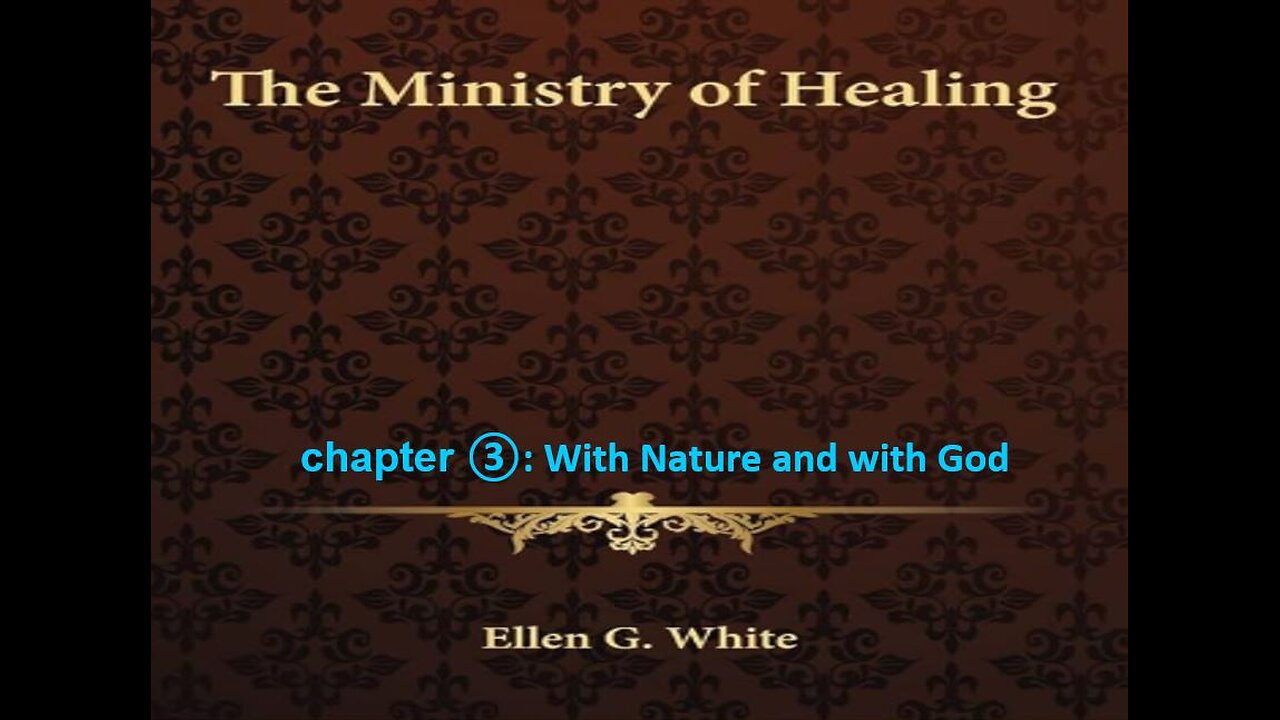 07-02-25 THE MINISTRY OF HEALING Chapter 3 "With Nature and with God" By Evangelist Benton Callwood