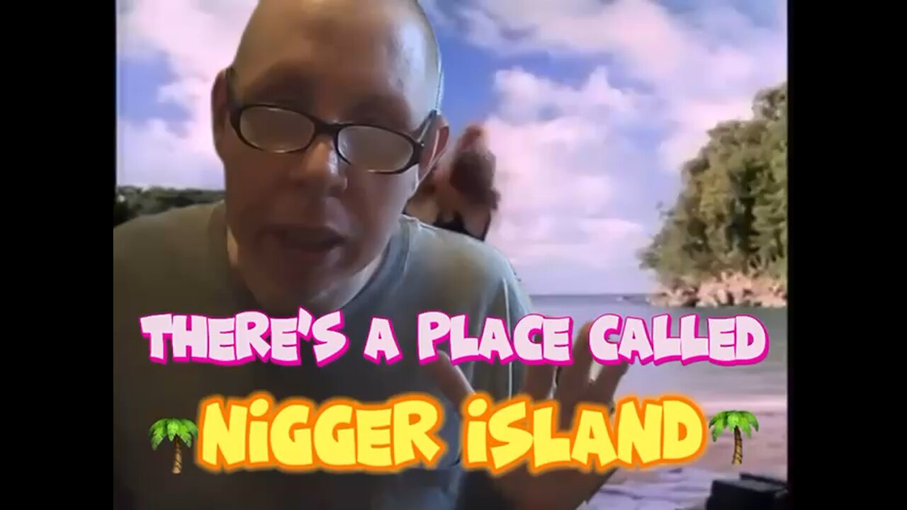 Bill Chaffin: NIGGER ISLAND PROMO