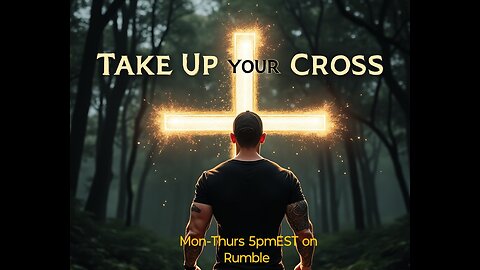 TAKE UP YOUR CROSS- Time to Fight Back against the Fake!!