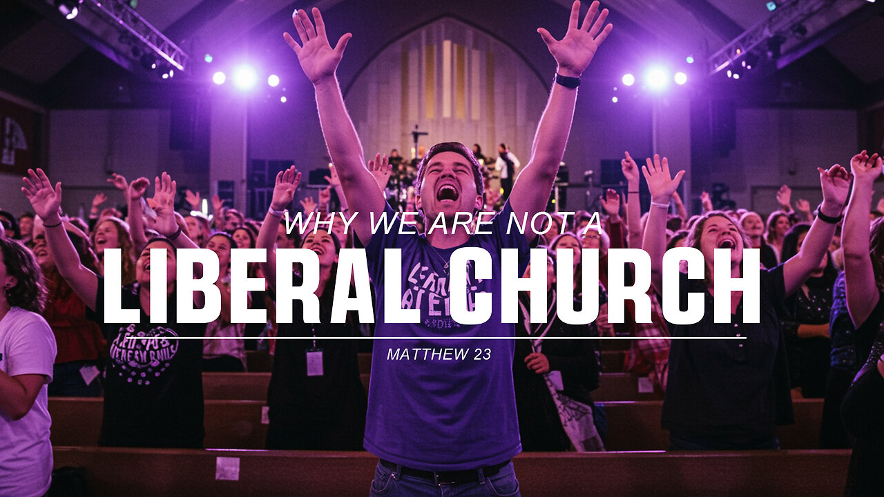 Why We Are Not a Liberal Church - Pastor Bruce Mejia