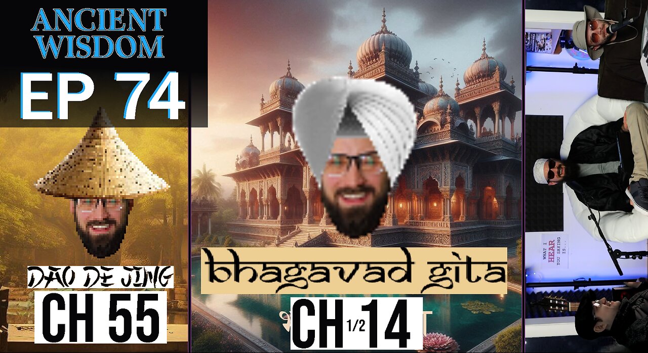 Phaedrus Chariot --- Bhagavad Gita Ch. 14 (1/2) --- Dao de Jing Ch. 55 | ANCIENT WISDOM #74