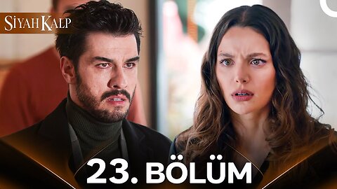 Siyah Kalp – Capitulo 23
