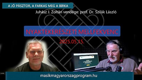 NYAKTEKERÉSZETI MELLFEKVENC - 2025.05.05. - prof. Dr. Szilák László és Juhász J. Zoltán