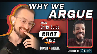 Chat_150 - Why We Argue with Chris Guida
