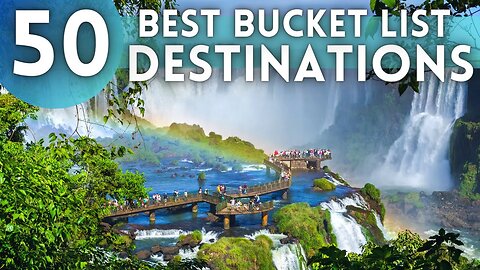 The World's Greatest Travel Destinations
