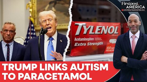 Trump Makes Unproven Link Between Autism and Tylenol, Experts Refute Claims | Firstpost America