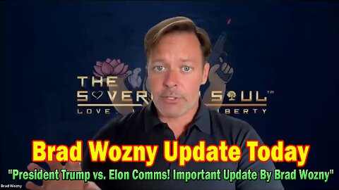 Brad Wozny Update Today 06.07.25: "President Trump vs. Elon Comms! Important Update By Brad Wozny"