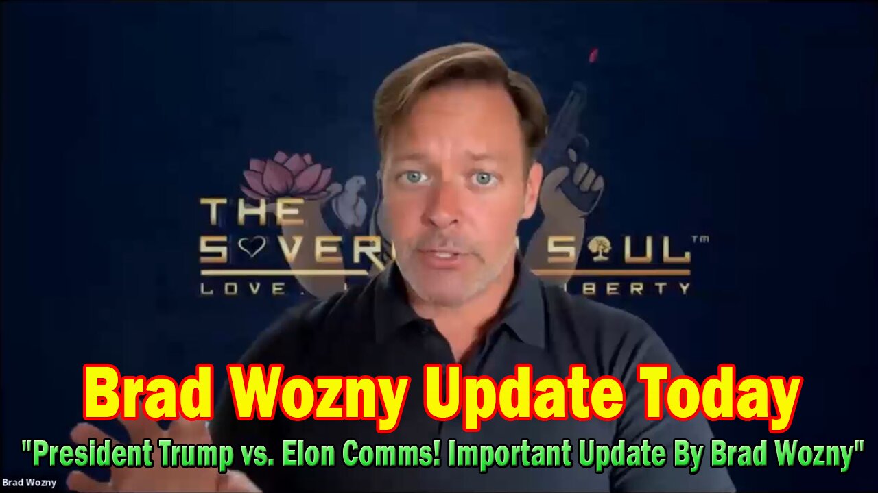 Brad Wozny Update Today 06.07.25: "President Trump vs. Elon Comms! Important Update By Brad Wozny"